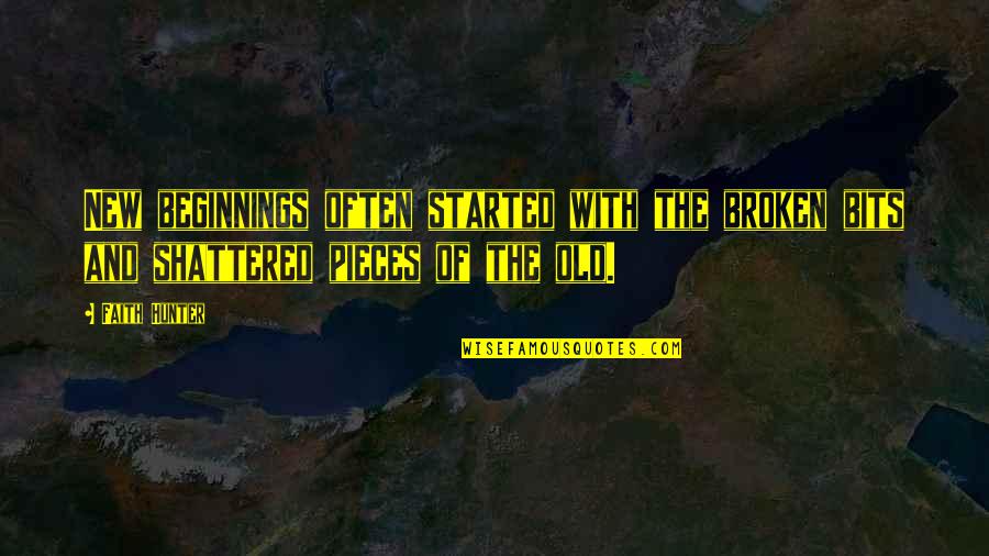 Mearing Mg Quotes By Faith Hunter: New beginnings often started with the broken bits