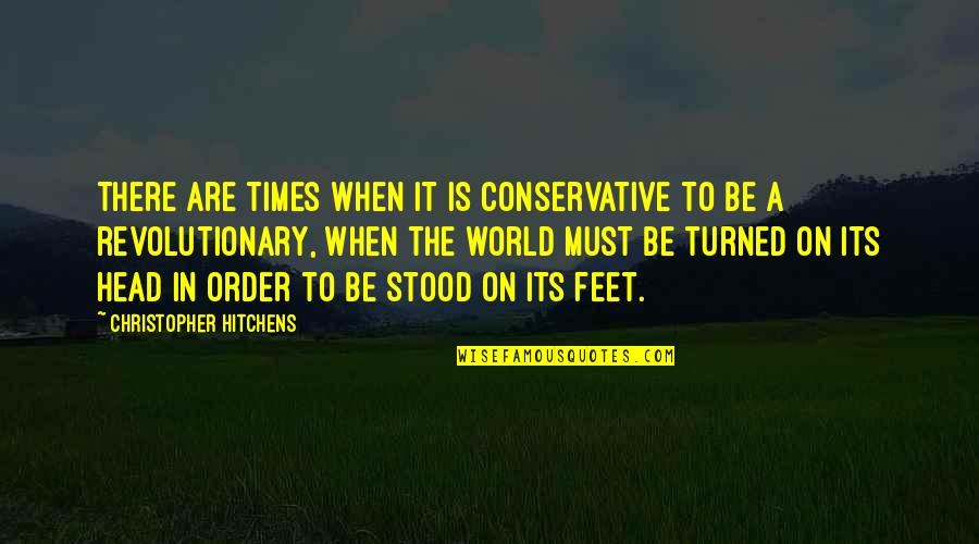 Measles Mumps Rubella Quotes By Christopher Hitchens: There are times when it is conservative to Measles Mumps Rubella Quotes By Christopher Hitchens: There are times when it is conservative to