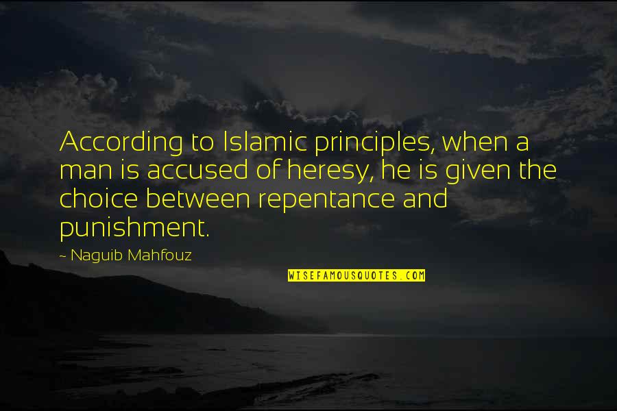 Meatstick Quotes By Naguib Mahfouz: According to Islamic principles, when a man is