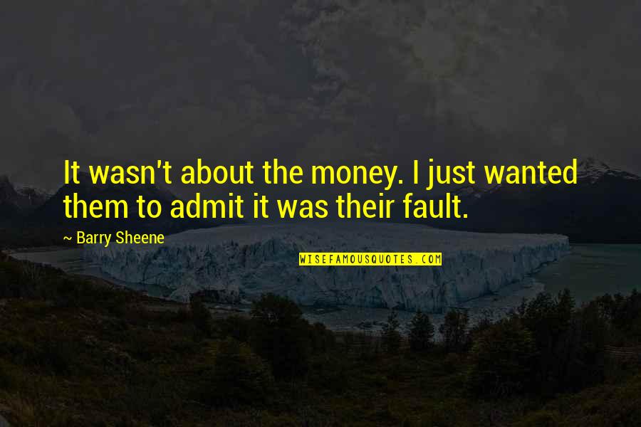 Meazza Futsal Bali Quotes By Barry Sheene: It wasn't about the money. I just wanted