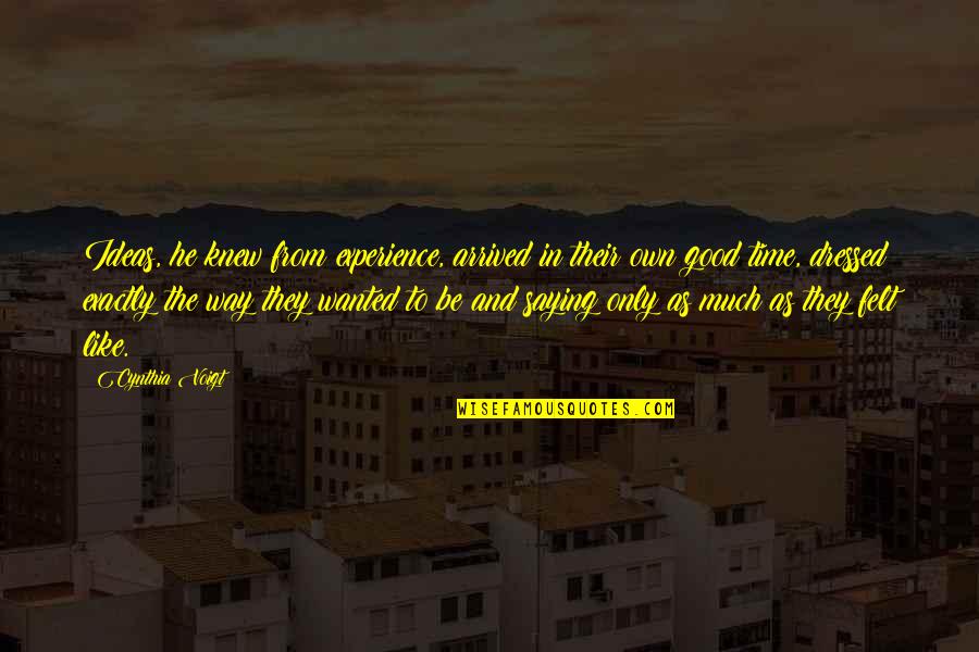 Mechero Minecraft Quotes By Cynthia Voigt: Ideas, he knew from experience, arrived in their Mechero Minecraft Quotes By Cynthia Voigt: Ideas, he knew from experience, arrived in their