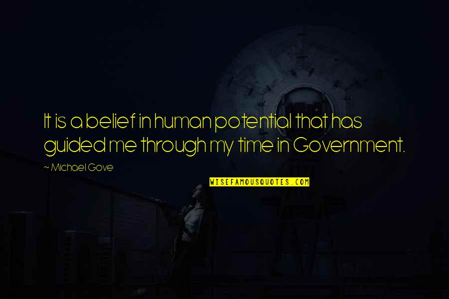 Meckler Jeffrey Quotes By Michael Gove: It is a belief in human potential that
