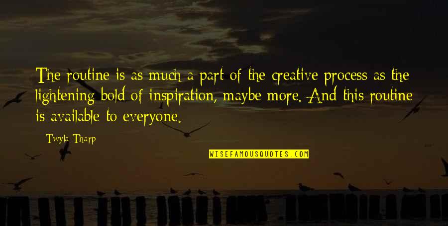 Medawar Quotes By Twyla Tharp: The routine is as much a part of