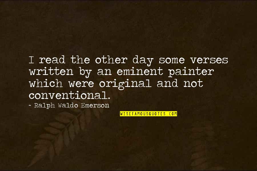 Medianoche Bread Quotes By Ralph Waldo Emerson: I read the other day some verses written