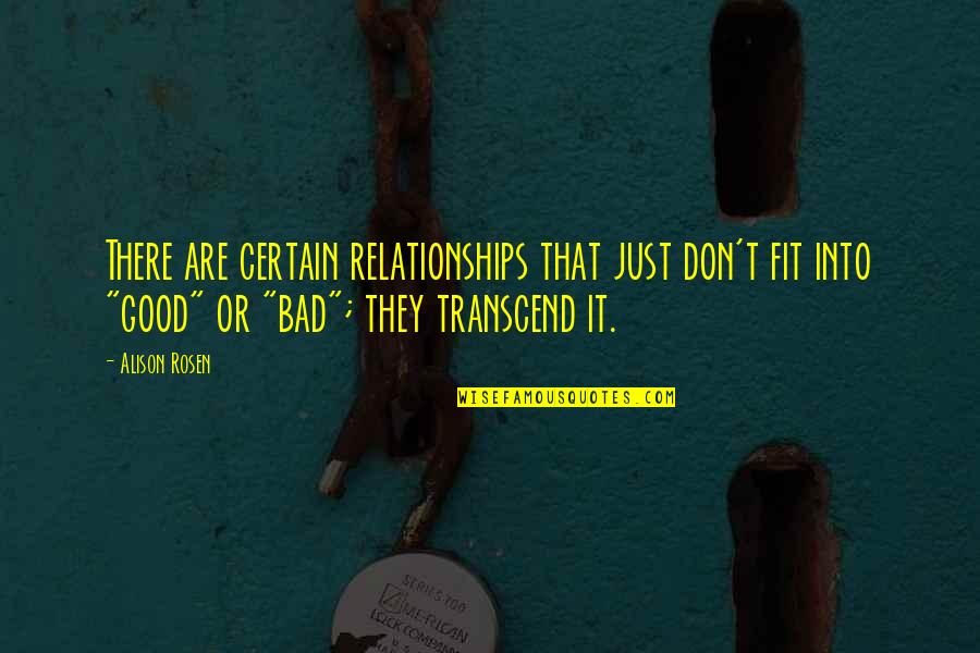 Mediante Esquemas Quotes By Alison Rosen: There are certain relationships that just don't fit