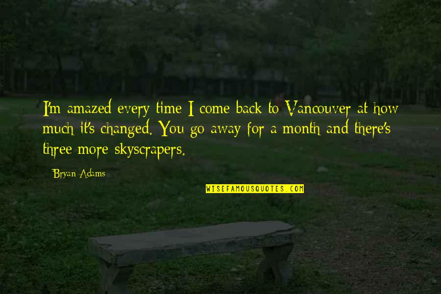 Mediateur Edf Quotes By Bryan Adams: I'm amazed every time I come back to