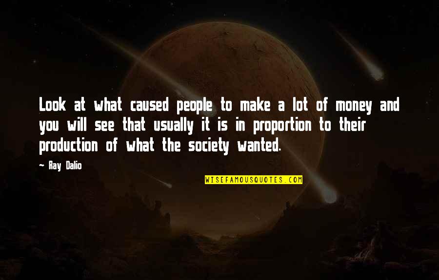 Mediator Meg Cabot Quotes By Ray Dalio: Look at what caused people to make a