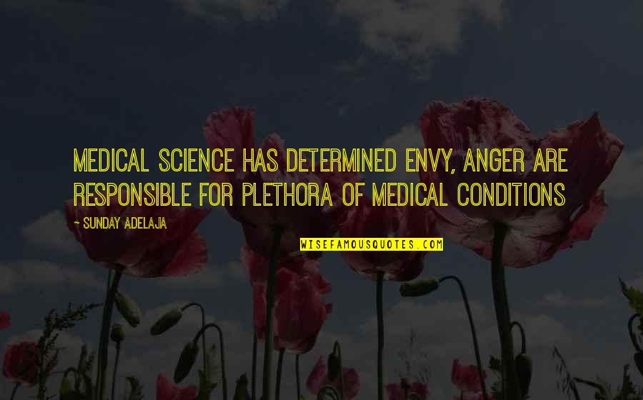 Medical Conditions Quotes By Sunday Adelaja: Medical Science Has Determined Envy, Anger Are Responsible