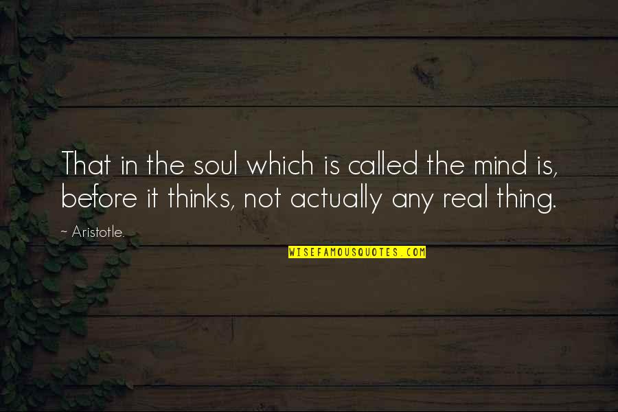 Medical Laboratory Science Quotes By Aristotle.: That in the soul which is called the