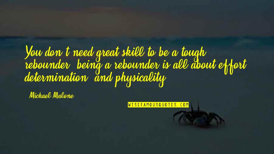 Medical Students Funny Quotes By Michael Malone: You don't need great skill to be a