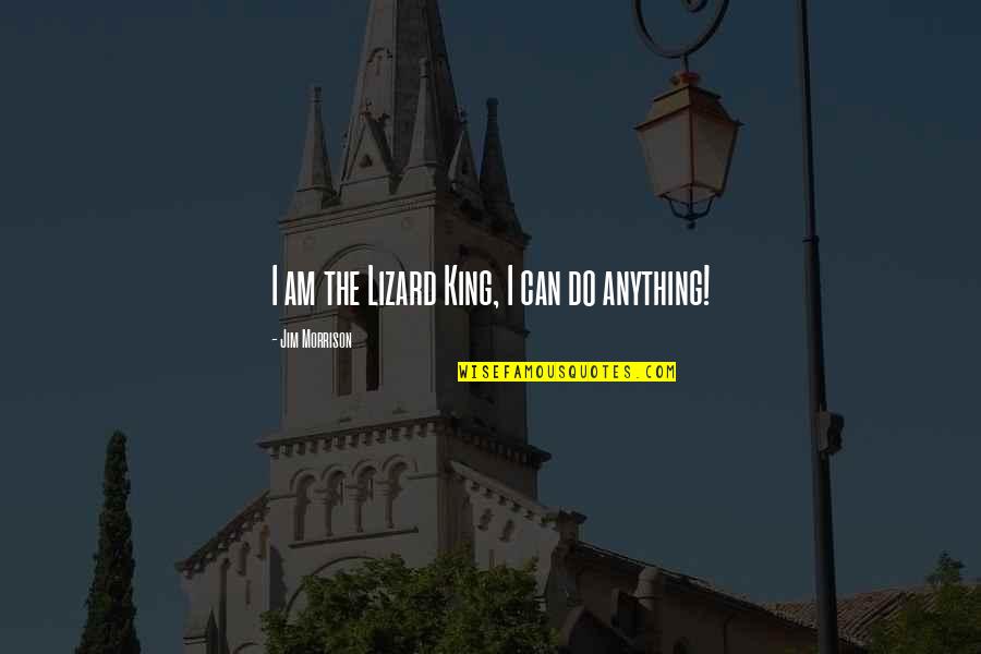 Medication Price Quotes By Jim Morrison: I am the Lizard King, I can do