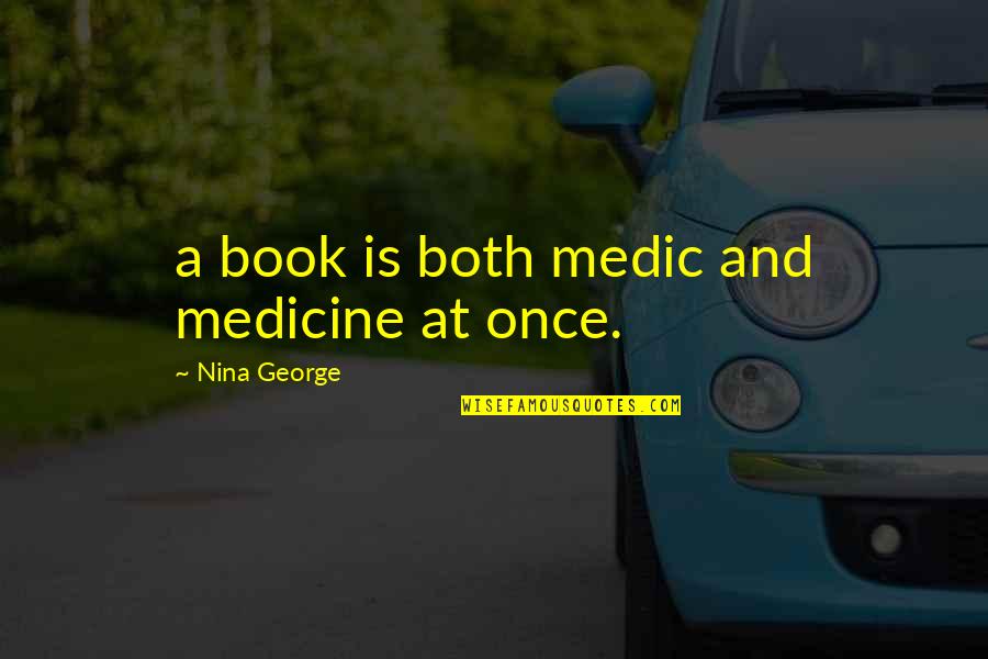Medic's Quotes By Nina George: a book is both medic and medicine at