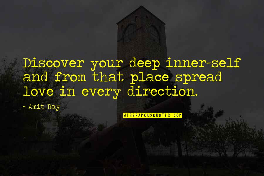 Meditation Peace Quotes By Amit Ray: Discover your deep inner-self and from that place