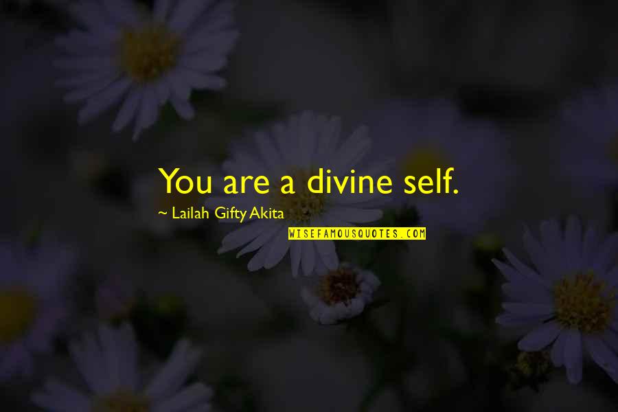 Meeresverschmutzung Quotes By Lailah Gifty Akita: You are a divine self.