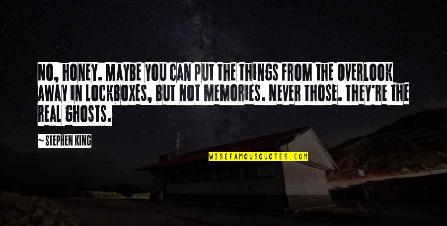 Meeresverschmutzung Quotes By Stephen King: No, honey. Maybe you can put the things
