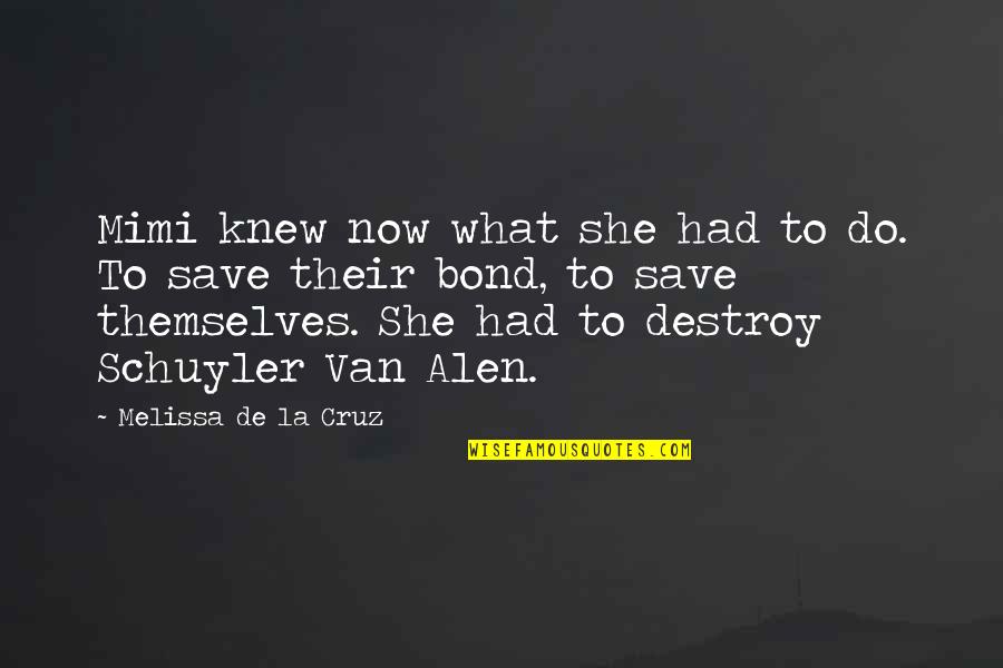 Meet The Team Funny Quotes By Melissa De La Cruz: Mimi knew now what she had to do.