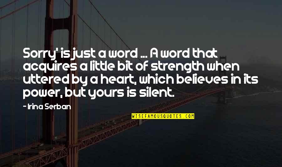 Mefistofeles Quotes By Irina Serban: Sorry' is just a word ... A word