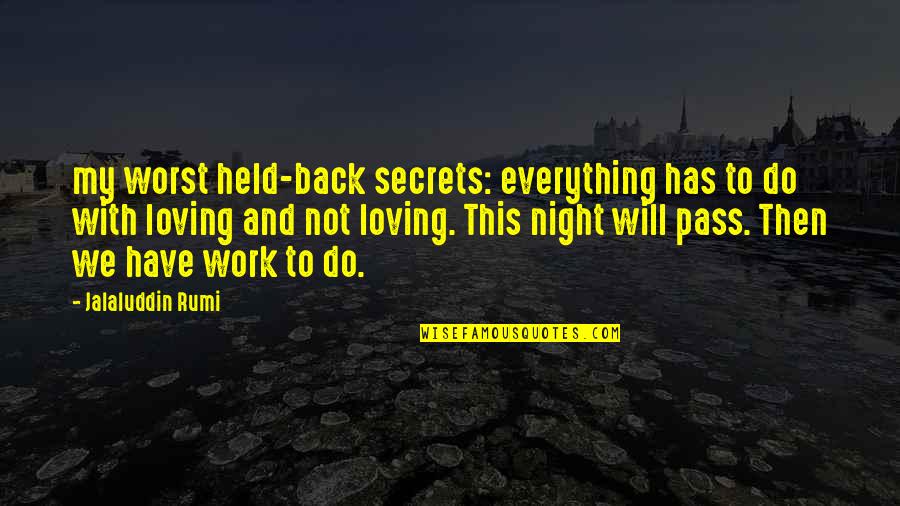 Meg Cabot Abandon Series Quotes By Jalaluddin Rumi: my worst held-back secrets: everything has to do