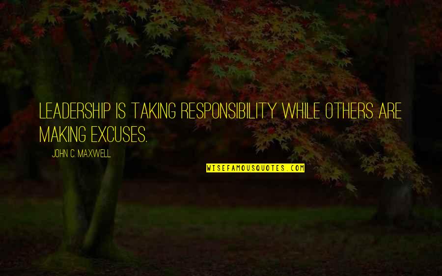 Mega Patterns For Masks Quotes By John C. Maxwell: Leadership is taking responsibility while others are making Mega Patterns For Masks Quotes By John C. Maxwell: Leadership is taking responsibility while others are making