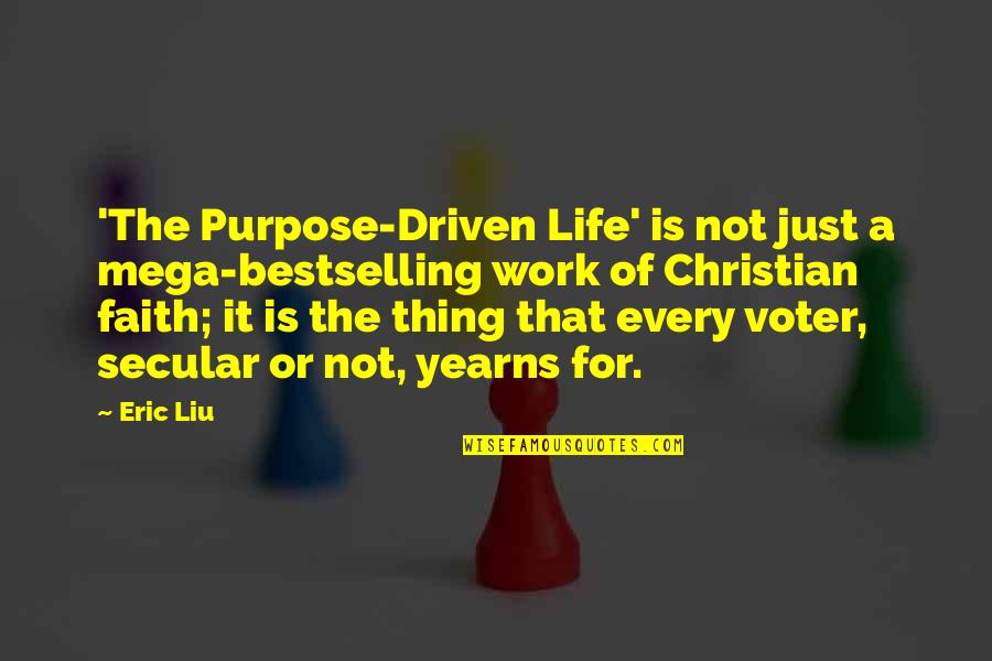 Mega Quotes By Eric Liu: 'The Purpose-Driven Life' is not just a mega-bestselling