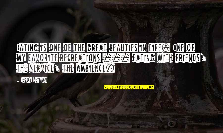 Megabytes To Gigabytes Quotes By LeRoy Neiman: Eating is one of the great beauties in Megabytes To Gigabytes Quotes By LeRoy Neiman: Eating is one of the great beauties in