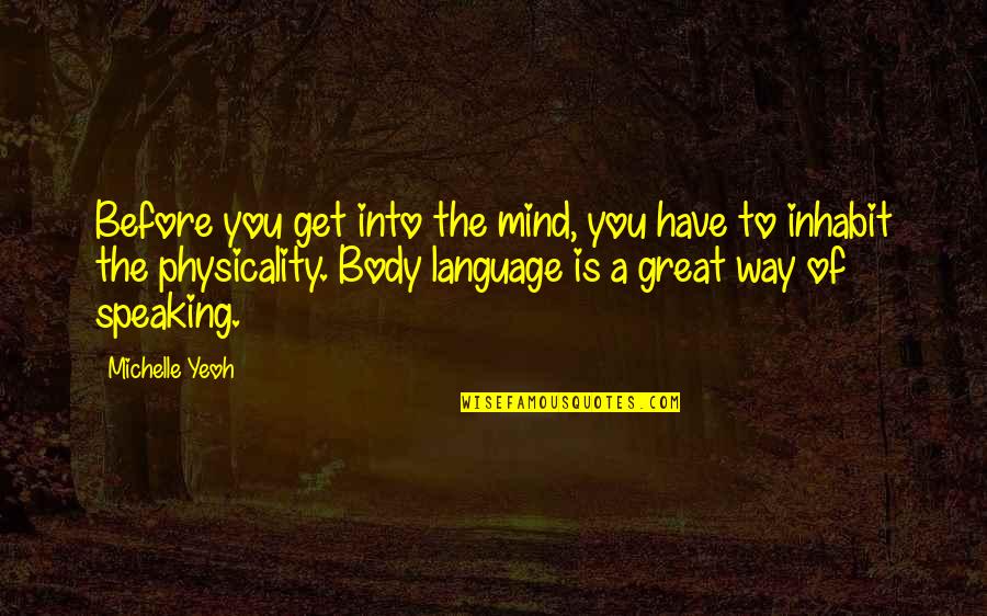 Megan Rapinoe Quote Quotes By Michelle Yeoh: Before you get into the mind, you have Megan Rapinoe Quote Quotes By Michelle Yeoh: Before you get into the mind, you have