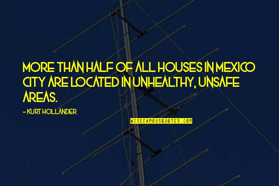 Megillat Quotes By Kurt Hollander: more than half of all houses in Mexico