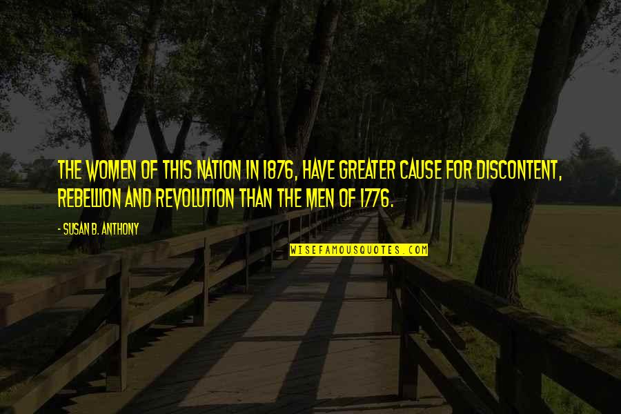 Megmaradt Muanyag Quotes By Susan B. Anthony: The women of this nation in 1876, have Megmaradt Muanyag Quotes By Susan B. Anthony: The women of this nation in 1876, have
