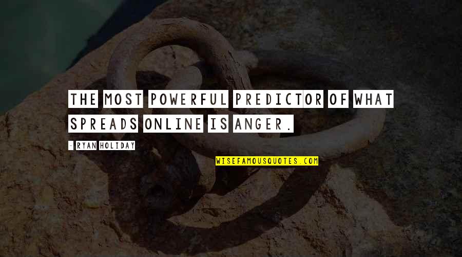 Mehrabian Myth Quotes By Ryan Holiday: The most powerful predictor of what spreads online