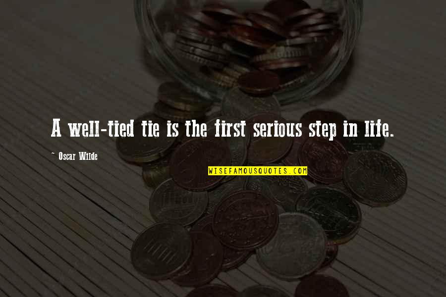 Mehringer Chiropractic Quotes By Oscar Wilde: A well-tied tie is the first serious step Mehringer Chiropractic Quotes By Oscar Wilde: A well-tied tie is the first serious step