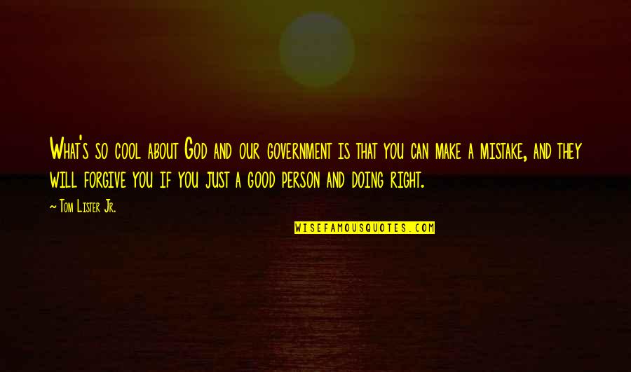 Mehrnoosh Reshadi Quotes By Tom Lister Jr.: What's so cool about God and our government Mehrnoosh Reshadi Quotes By Tom Lister Jr.: What's so cool about God and our government