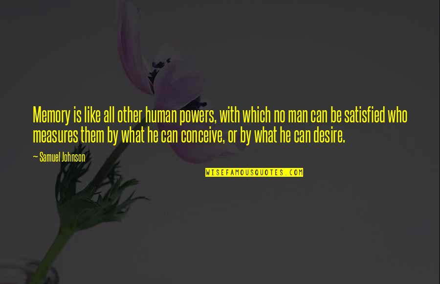 Meilleures Series Quotes By Samuel Johnson: Memory is like all other human powers, with Meilleures Series Quotes By Samuel Johnson: Memory is like all other human powers, with