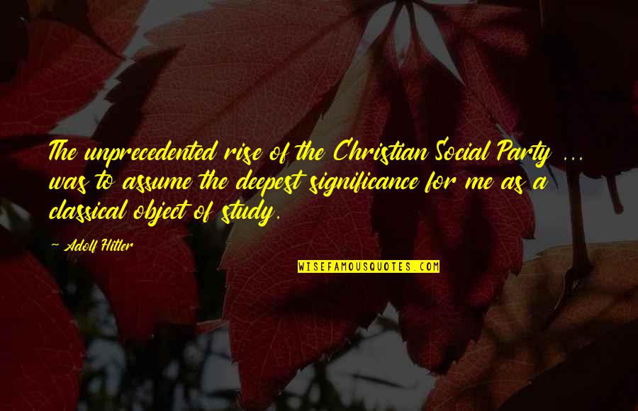 Mein Kampf Quotes By Adolf Hitler: The unprecedented rise of the Christian Social Party