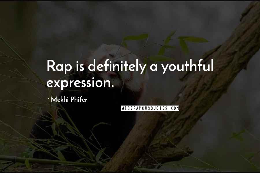 Mekhi Phifer quotes: Rap is definitely a youthful expression.