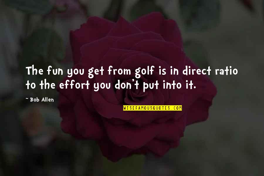 Melahat Samali Quotes By Bob Allen: The fun you get from golf is in
