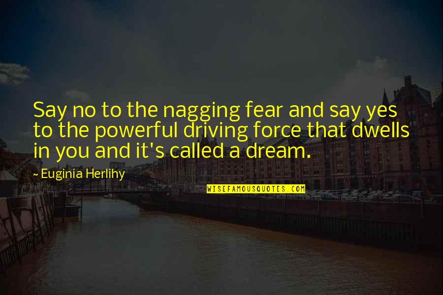 Melanctha Pdf Quotes By Euginia Herlihy: Say no to the nagging fear and say