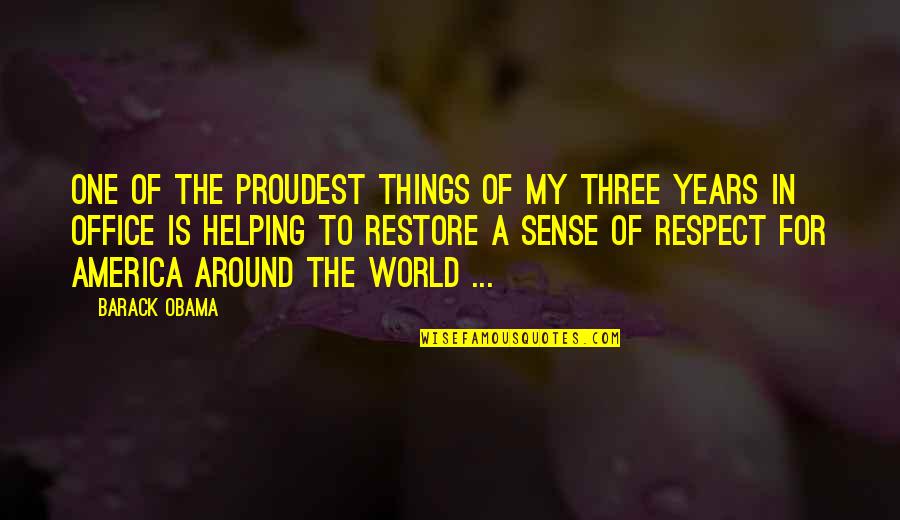 Melashenko Four Quotes By Barack Obama: One of the proudest things of my three Melashenko Four Quotes By Barack Obama: One of the proudest things of my three