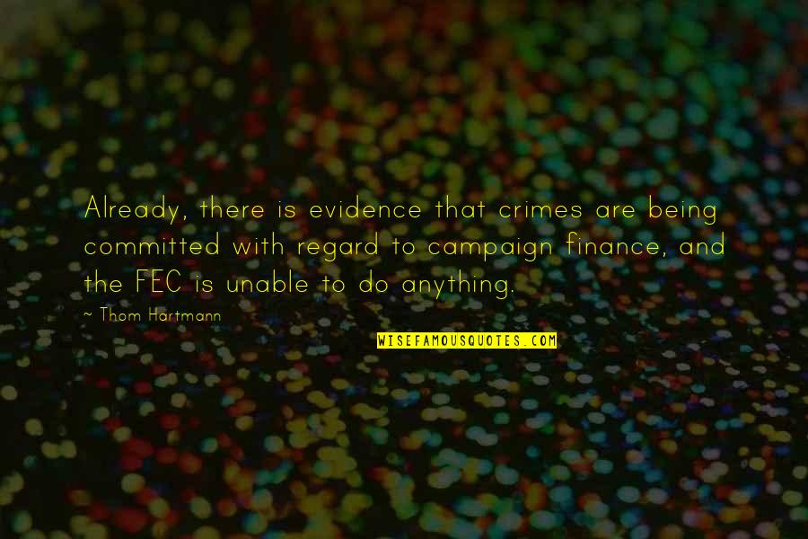 Melchisedech Quotes By Thom Hartmann: Already, there is evidence that crimes are being Melchisedech Quotes By Thom Hartmann: Already, there is evidence that crimes are being