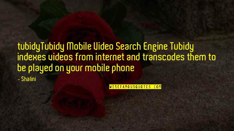 Melford Moser Quotes By Shalini: tubidyTubidy Mobile Video Search Engine Tubidy indexes videos