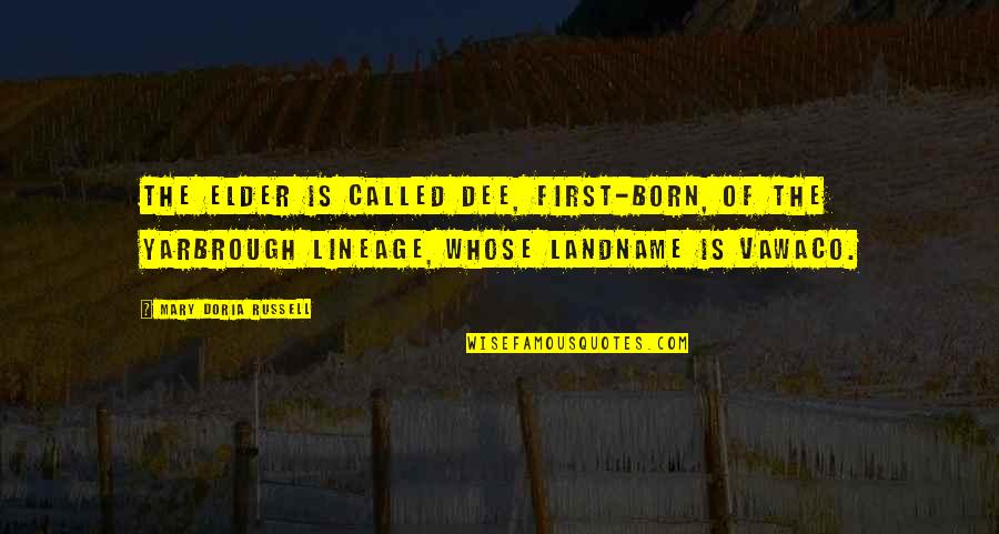 Meliorator Baza Quotes By Mary Doria Russell: The Elder is called Dee, first-born, of the Meliorator Baza Quotes By Mary Doria Russell: The Elder is called Dee, first-born, of the