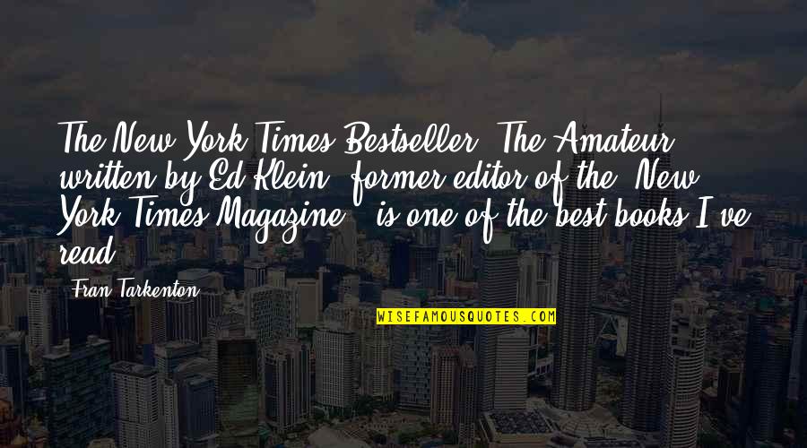 Mellicks Quotes By Fran Tarkenton: The New York Times Bestseller 'The Amateur,' written Mellicks Quotes By Fran Tarkenton: The New York Times Bestseller 'The Amateur,' written