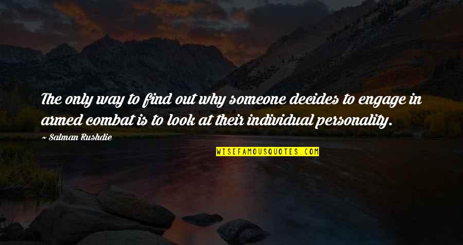 Melodie Beattie Quote Quotes By Salman Rushdie: The only way to find out why someone Melodie Beattie Quote Quotes By Salman Rushdie: The only way to find out why someone