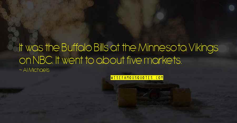 Melodist App Quotes By Al Michaels: It was the Buffalo Bills at the Minnesota Melodist App Quotes By Al Michaels: It was the Buffalo Bills at the Minnesota