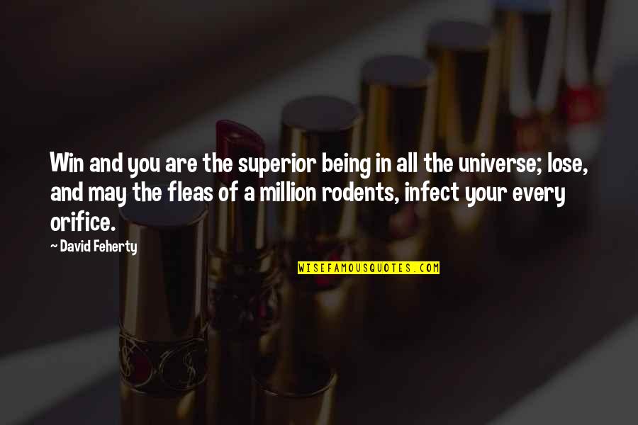 Meltem Yilmazkaya Quotes By David Feherty: Win and you are the superior being in Meltem Yilmazkaya Quotes By David Feherty: Win and you are the superior being in