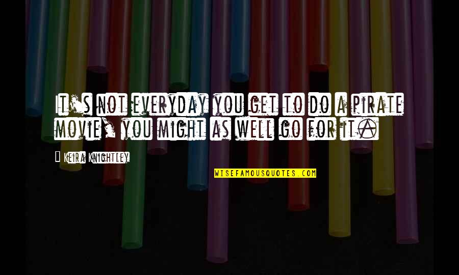 Melwin Barker Quotes By Keira Knightley: It's not everyday you get to do a