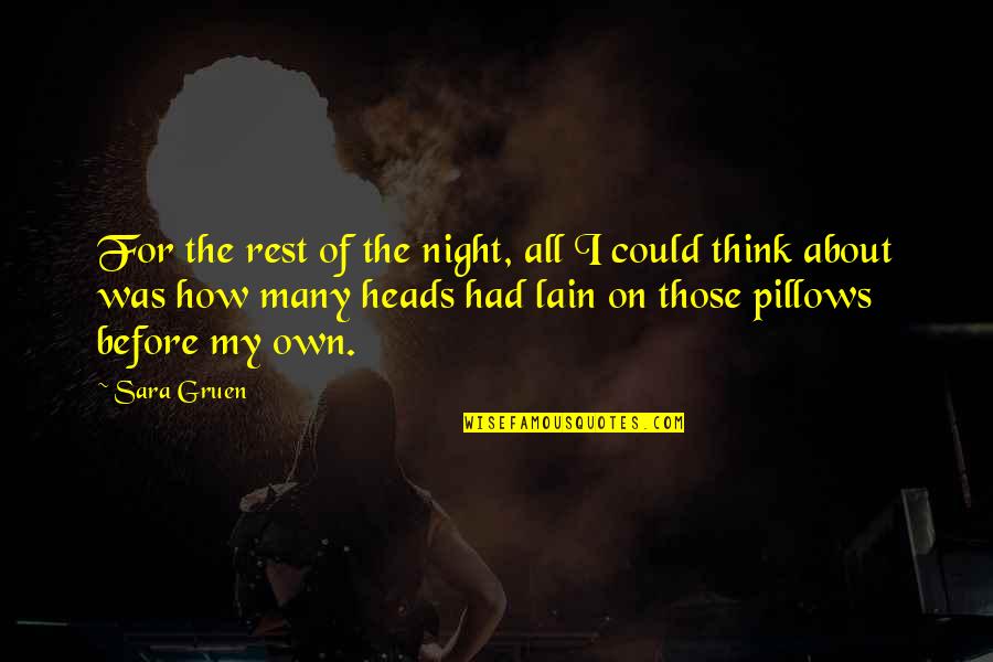 Melwin Cedeno Quotes By Sara Gruen: For the rest of the night, all I Melwin Cedeno Quotes By Sara Gruen: For the rest of the night, all I