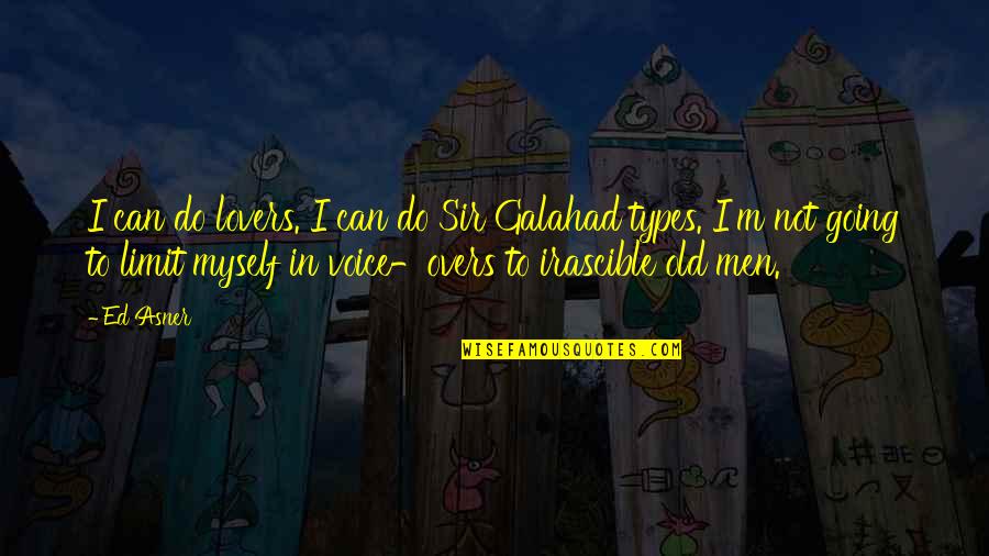 Memali Quotes By Ed Asner: I can do lovers. I can do Sir