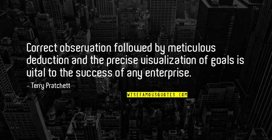 Memantau Scoreboard Quotes By Terry Pratchett: Correct observation followed by meticulous deduction and the