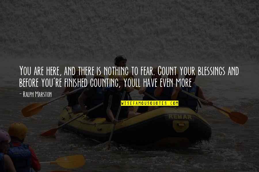 Memanusiakan Manusia Quotes By Ralph Marston: You are here, and there is nothing to Memanusiakan Manusia Quotes By Ralph Marston: You are here, and there is nothing to