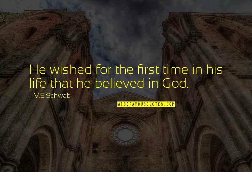 Memasang In English Quotes By V.E Schwab: He wished for the first time in his